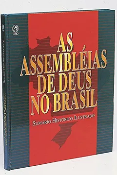 Livro As Assembleias de Deus no Brasil. Sumario Histórico Ilustrado - Resumo, Resenha, PDF, etc.