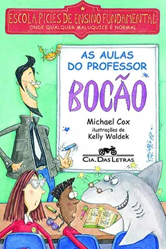 Livro As Aulas Do Professor Bocão - Resumo, Resenha, PDF, etc.