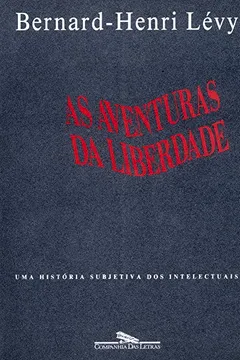 Livro As Aventuras da Liberdade - Resumo, Resenha, PDF, etc.