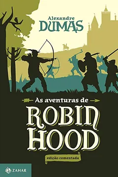 Livro As Aventuras de Robin Hood - Coleção Clássicos Zahar - Resumo, Resenha, PDF, etc.