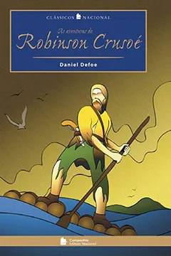 Livro As Aventuras de Robinson Crusoé - Coleção Clássicos Nacional - Resumo, Resenha, PDF, etc.