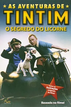Livro As Aventuras De Tintim. O Segredo Do Licorne - Resumo, Resenha, PDF, etc.