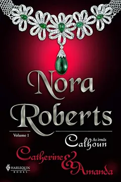 Livro As Calhoun. Catherine Amanda - Volume 1 - Resumo, Resenha, PDF, etc.
