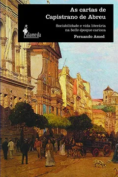 Livro As Cartas de Capistrano de Abreu - Resumo, Resenha, PDF, etc.