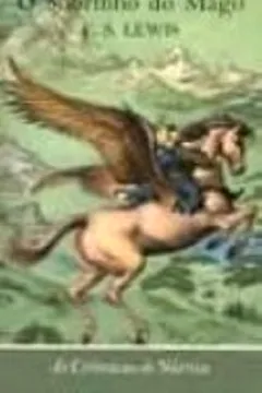 Livro As Cronicas De Narnia. O Sobrinho Do Mago - Volume 1 - Resumo, Resenha, PDF, etc.