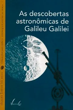 Capa do livro As Descobertas Astronomicas De Galileu Galilei - Coleção Ciencia No Bolso