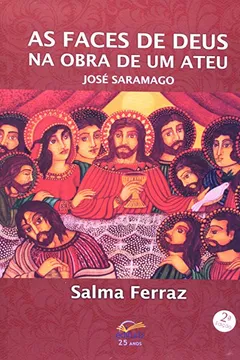 Livro As Faces De Deus Na Obra De Um Ateu. José Saramago - Resumo, Resenha, PDF, etc.