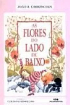 Livro As Flores Do Lado De Baixo - Resumo, Resenha, PDF, etc.