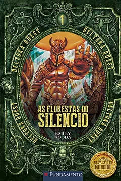 Livro As Florestas do Silêncio - Volume 1. Coleção Deltora Quest - Resumo, Resenha, PDF, etc.