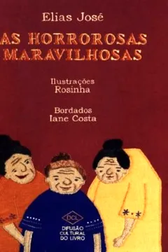 Livro As Horrorosas Maravilhosas - Resumo, Resenha, PDF, etc.
