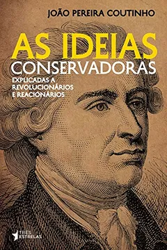 Capa do livro As Ideias Conservadoras