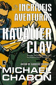 Capa do livro As Incríveis Aventuras de Kavalier e Clay