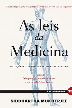 Livro As leis da medicina: Anotações cotidianas sobre uma ciência incerta - Resumo, Resenha, PDF, etc.