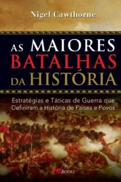 Capa do livro As Maiores Batalhas da História