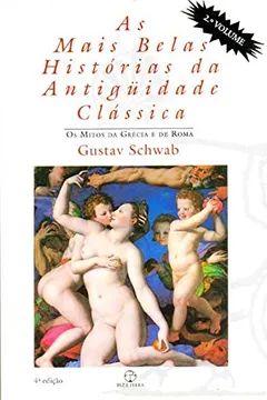 Livro As Mais Belas Histórias da Antiguidade Clássica - Volume 2 - Resumo, Resenha, PDF, etc.