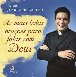 Livro As Mais Belas Oracoes Para Falar Com Deus (Em Portugues Do Brasil) - Resumo, Resenha, PDF, etc.