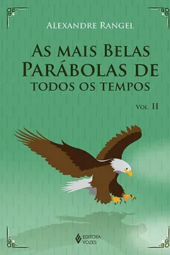 Livro As Mais Belas Parábolas de Todos os Tempos - Volume II - Resumo, Resenha, PDF, etc.