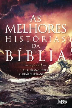 Livro As Melhores Histórias da Bíblia - Volume 1 - Resumo, Resenha, PDF, etc.