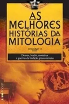 Livro As Melhores Histórias Da Mitologia -Coleção L&PM Pocket- Volume 2 - Resumo, Resenha, PDF, etc.