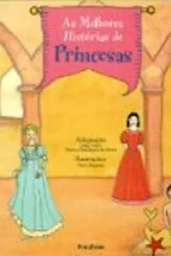Livro As Melhores Historias De Princesas - Resumo, Resenha, PDF, etc.
