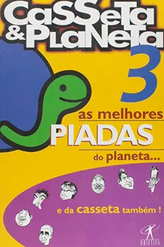 Livro As Melhores Piadas do Planeta e da Casseta Também 3 - Resumo, Resenha, PDF, etc.