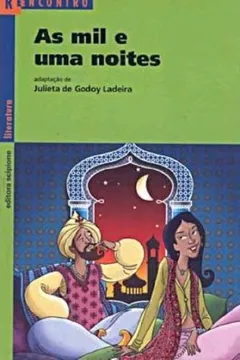 Livro As Mil e Uma Noites - Coleção Reencontro Literatura - Resumo, Resenha, PDF, etc.