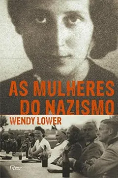 Livro As Mulheres do Nazismo - Resumo, Resenha, PDF, etc.