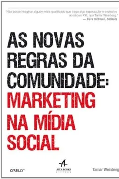 Livro As Novas Regras Da Comunidade. Marketing Na Midia Social - Resumo, Resenha, PDF, etc.