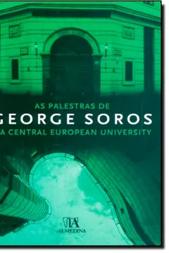 Livro As Palestras De George Soros: Na Central European University - Resumo, Resenha, PDF, etc.