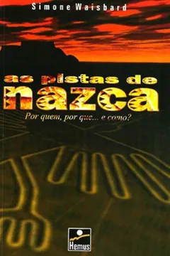 Livro As Pistas de Nazca - Resumo, Resenha, PDF, etc.