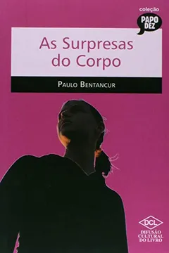 Livro As Surpresas do Corpo - Resumo, Resenha, PDF, etc.