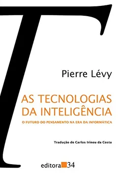 Livro As Tecnologias da Inteligência - Resumo, Resenha, PDF, etc.