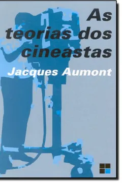 Livro As Teorias dos Cineastas - Resumo, Resenha, PDF, etc.
