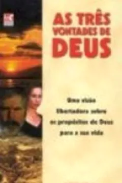 Livro As Tres Vontades De Deus - Resumo, Resenha, PDF, etc.