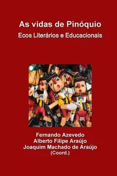 Livro As Vidas de Pinoquio. Ecos Literarios E Educacionais - Resumo, Resenha, PDF, etc.