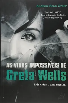 Livro As Vidas Impossíveis de Greta Wells - Resumo, Resenha, PDF, etc.