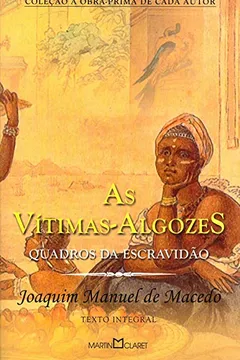 Livro As Vítimas-algozes. Quadros da Escravidão - Resumo, Resenha, PDF, etc.