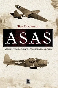Livro Asas. Uma História da Aviação - Resumo, Resenha, PDF, etc.