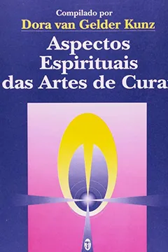Livro Aspectos Espirituais Arte De Curar - Resumo, Resenha, PDF, etc.