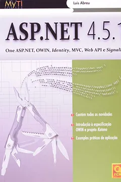 Livro ASP.NET 4.5.1. One ASP.NET, Owin, Identity, MVC, Web API, e Signalir - Resumo, Resenha, PDF, etc.