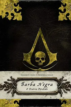 Livro Assassin's Creed. Barba Negra. O Diário Perdido - Resumo, Resenha, PDF, etc.