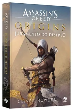 Livro Assassin’s Creed Origins. Juramento do Deserto (+ Pôster) - Resumo, Resenha, PDF, etc.
