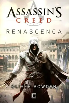 Livro Assassin's Creed. Renascença - Resumo, Resenha, PDF, etc.