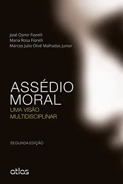 Livro Assédio Moral. Uma Visão Multidisciplinar - Resumo, Resenha, PDF, etc.