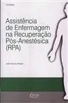 Livro Assistência De Enfermagem Na Recuperação Pós-Anestesia - Resumo, Resenha, PDF, etc.