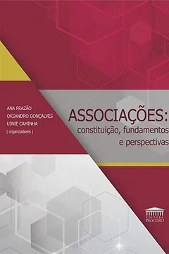 Capa do livro Associações. Constituição, Fundamentos e Perspectivas
