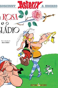 Livro Asterix - A Rosa E O Gládio - Volume 29 - Resumo, Resenha, PDF, etc.