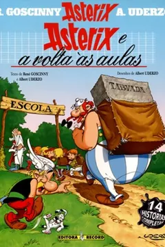 Livro Asterix - Asterix e a Volta às Aulas - Volume 32 - Resumo, Resenha, PDF, etc.