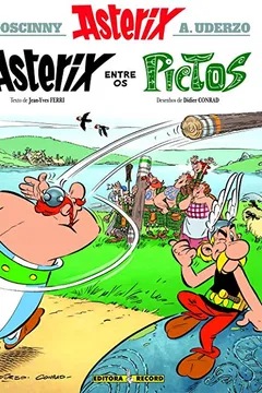 Livro Asterix - Asterix entre Os Pictos - Volume 35 - Resumo, Resenha, PDF, etc.