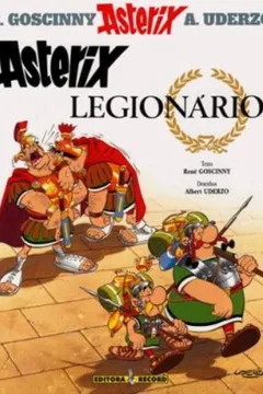 Livro Asterix - Legionário - Volume 10 - Resumo, Resenha, PDF, etc.